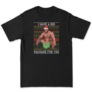 I Have A Big Package For You TEE